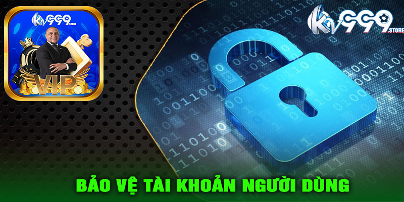 Bảo vệ tài khoản người dùng