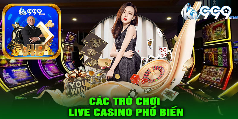 Các trò chơi Live Casino phổ biến